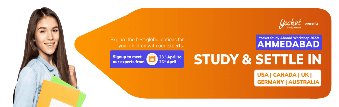 YOCKET- STUDY ABROAD WORKSHOP: AHMEDABAD