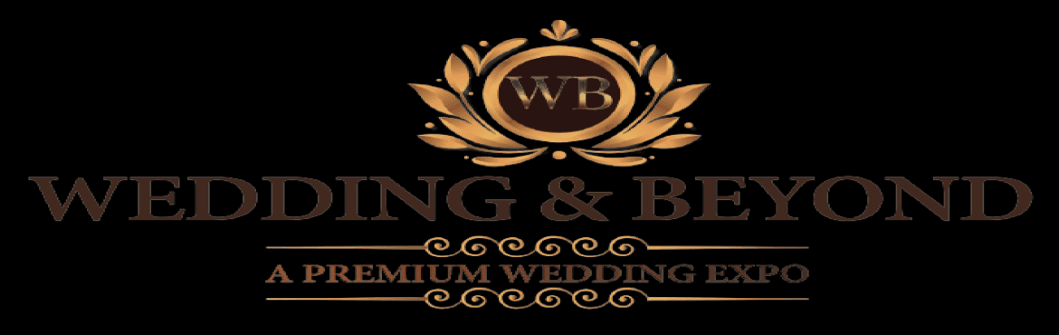 Wedding and Beyond