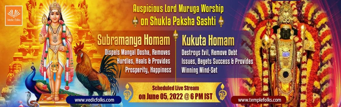 Subramanya Homam AND Kukuta Homam