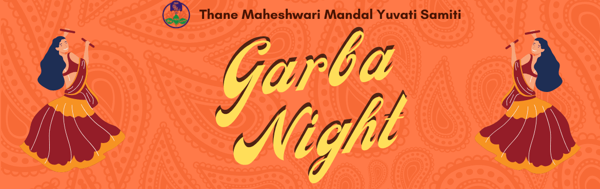 TMM GARBA NIGHT - An Event by TMM Yuvati Samiti