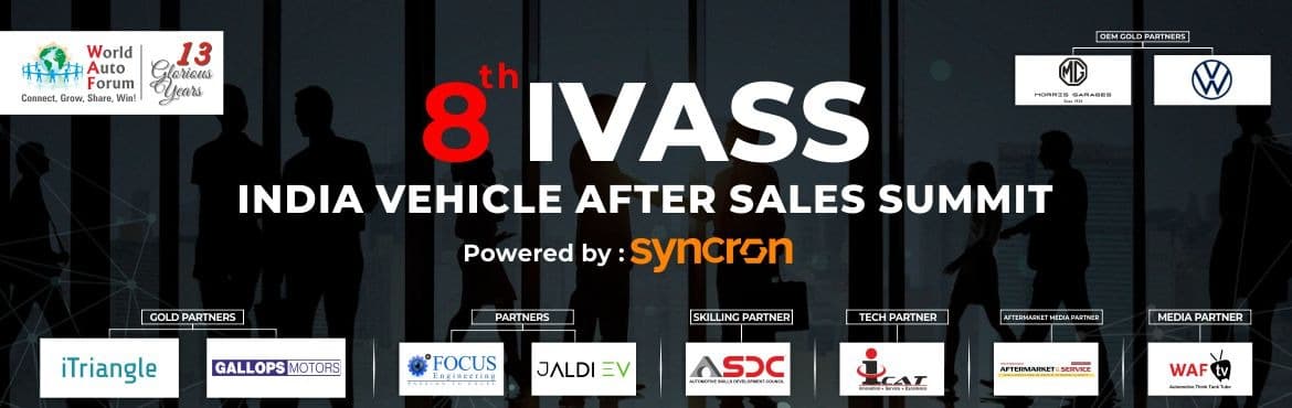 8th IVASS India Vehicle After Sales Summit by World Auto Forum