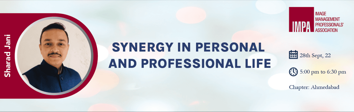 Synergy in Personal and Professional Life