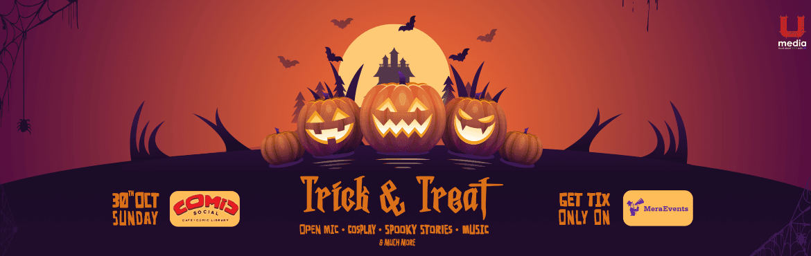 TRICK and TREAT (A HALLOWEEN EVENT)