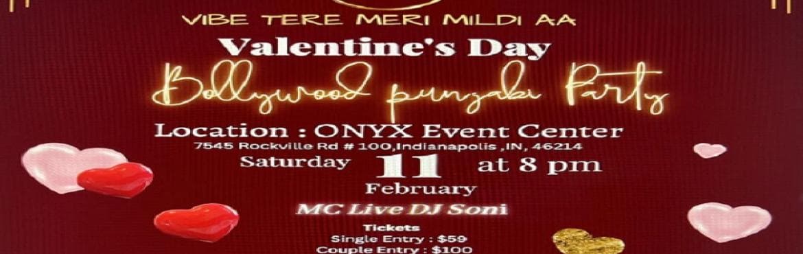 VALENTINES SPECIAL BOLLYWOOD PUNJABI PARTY