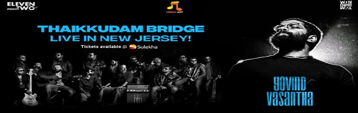 Thaikkudam Bridge USA Tour Live in New Jersey