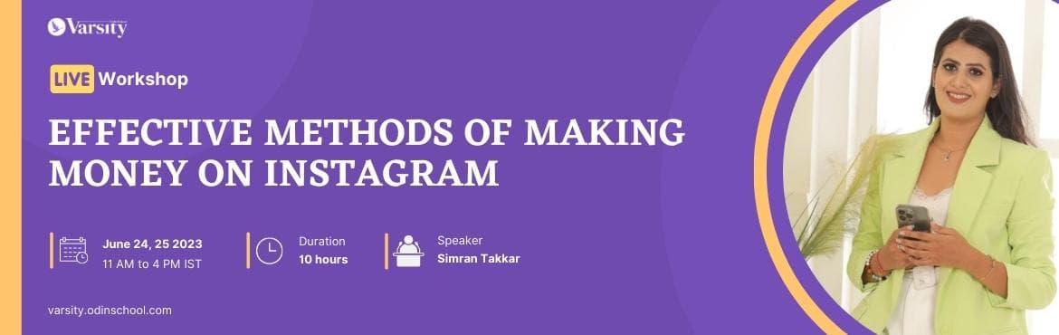 Live Workshop - Effective Methods of Making Money on Instagram