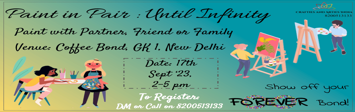 Paint in Pair : Until Infinity - Canvas Workshop in GK-1.