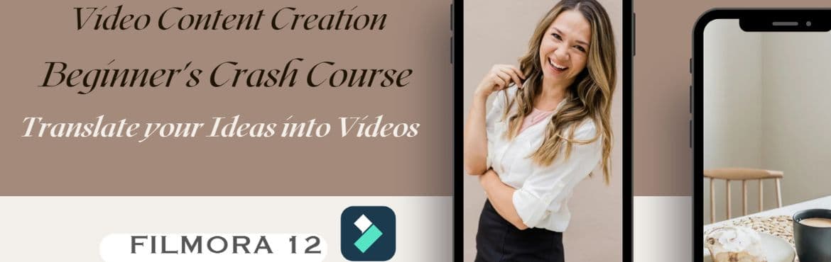 Video content creation: Beginners crash Course Using Filmora 12