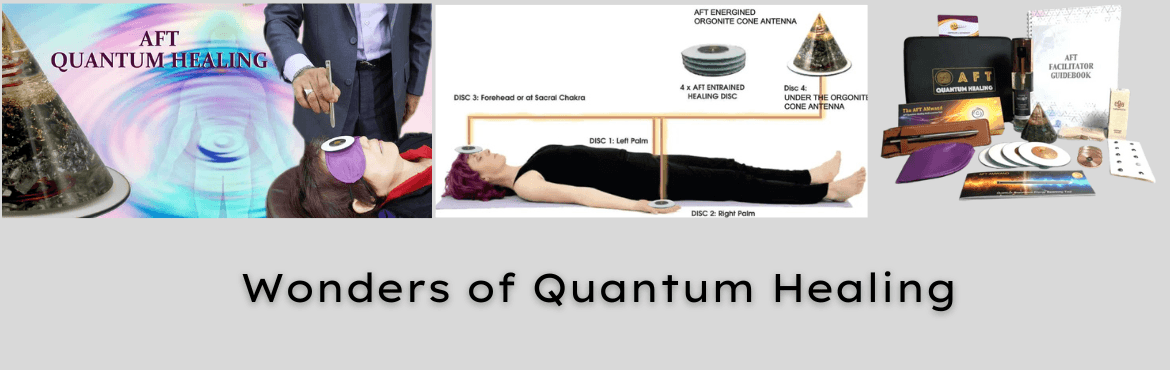 Unveiling The wonders of Quantum Healing