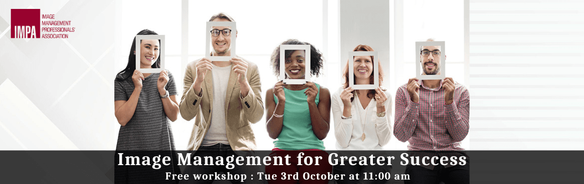 Image Management for Greater Success by Yogita Upadhyay