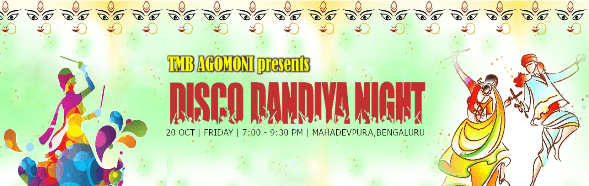 TMB AGOMONI 2023 - DISCO DANDIYA NIGHT