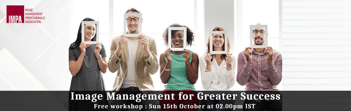 Image Management for Greater Success by Payal Gill