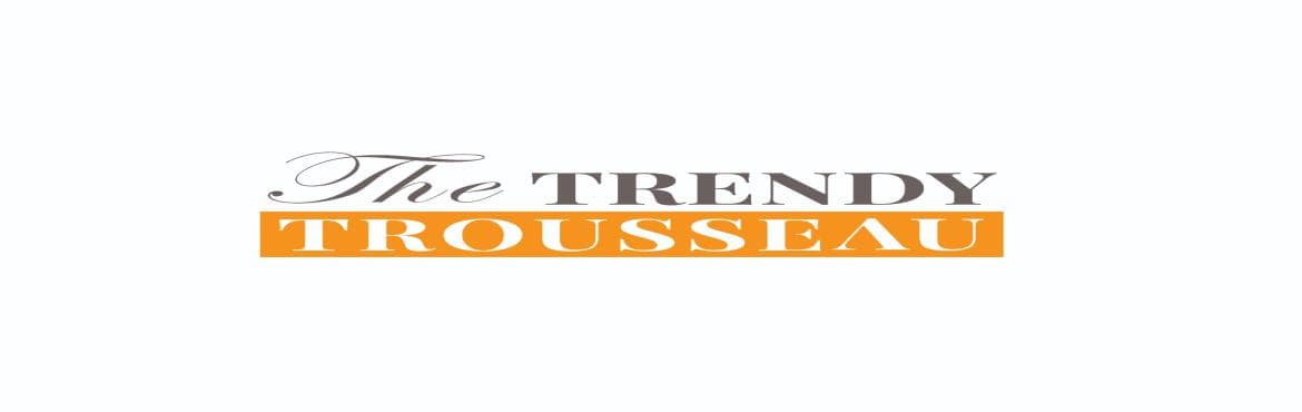 The Trendy Trousseau Wedding and Winter Festive