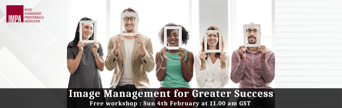 Image Management for Greater Success by Dr Azaiba Kara