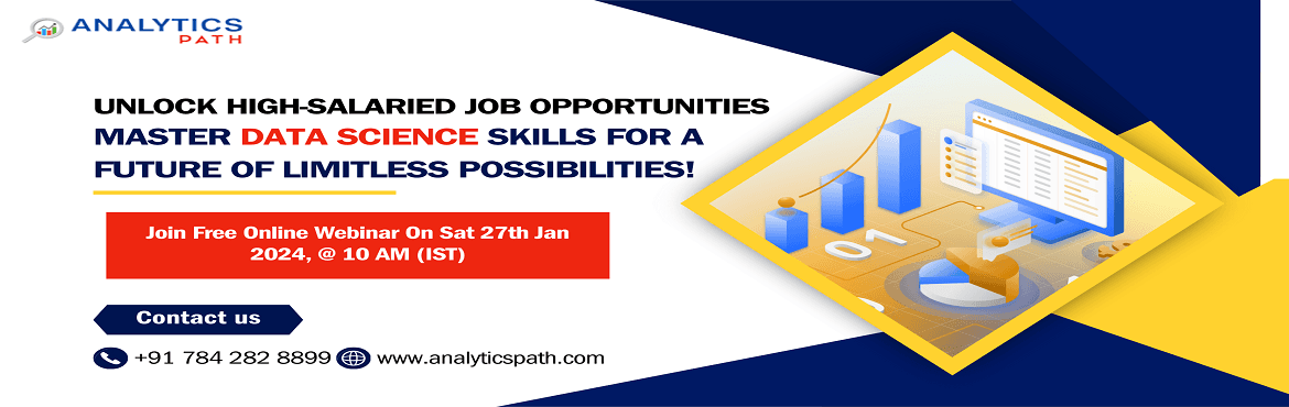 Register for Free Data Science Webinar Career in Data Science on Sat 27th Jan 2024, @ 10 AM (IST) by Analytics Path