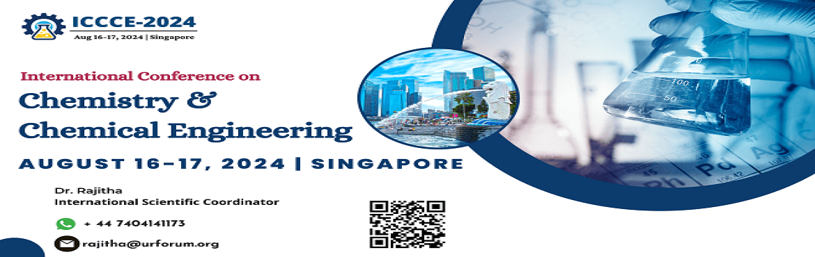 International Conference on Chemistry and Chemical Engineering