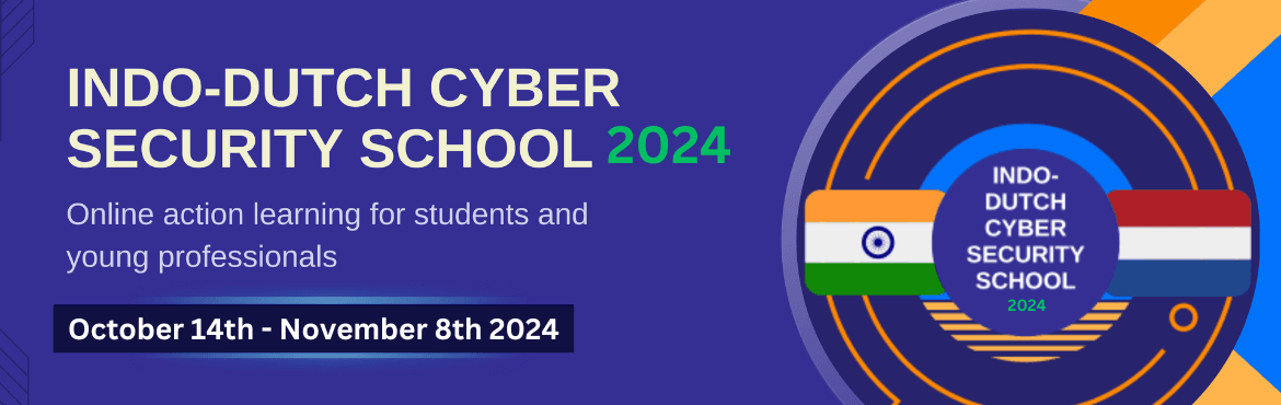 Indo-Dutch Cybersecurity School 2024 - Professionals