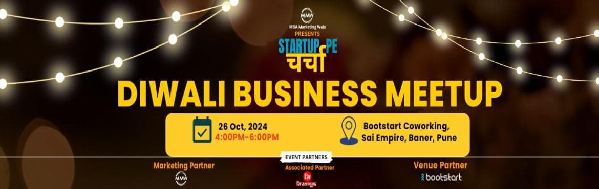Startup Pe Charcha: Diwali Business Meetup In Pune