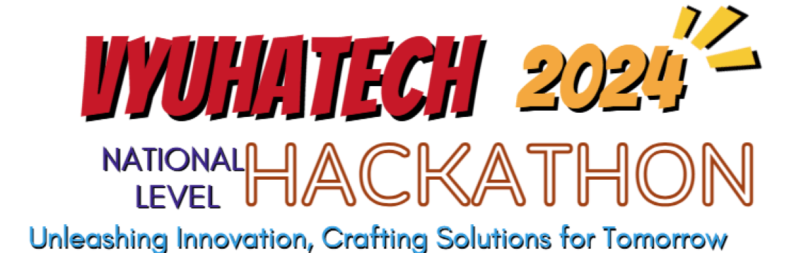 VYUHATECH - National Level Hackathon 2024