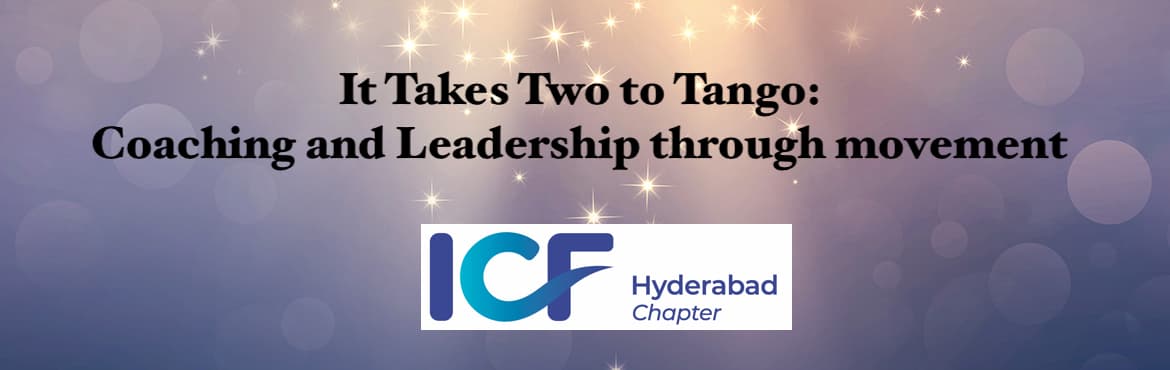 It Takes Two to Tango: Coaching and Leadership through movement