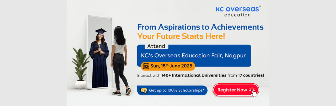 KC Biggest Overseas Education Fair in Nagpur 2025