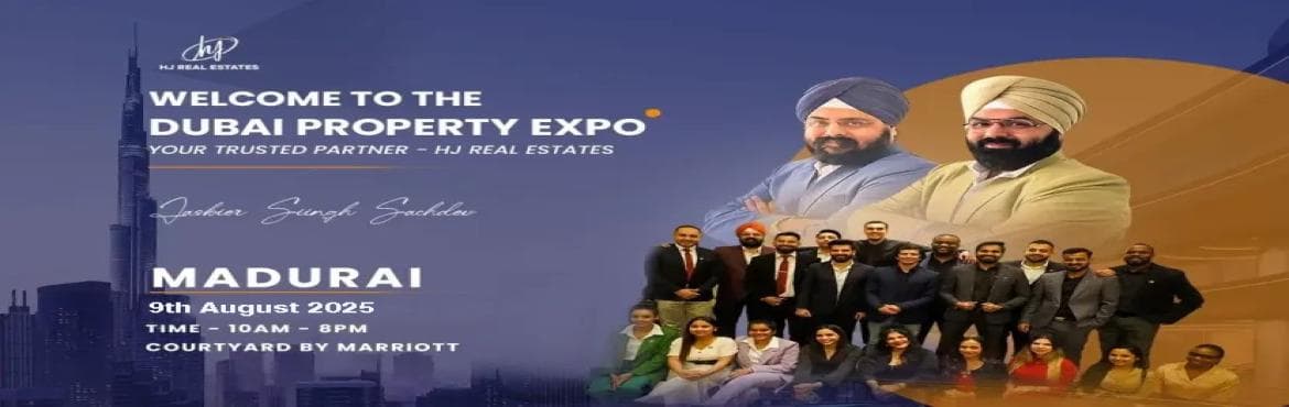 Upcoming Dubai Real Estate Expo in Madurai - Invest in Dubai