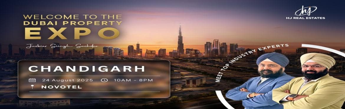 Upcoming Dubai Real Estate Event in Chandigarh | Free Entry