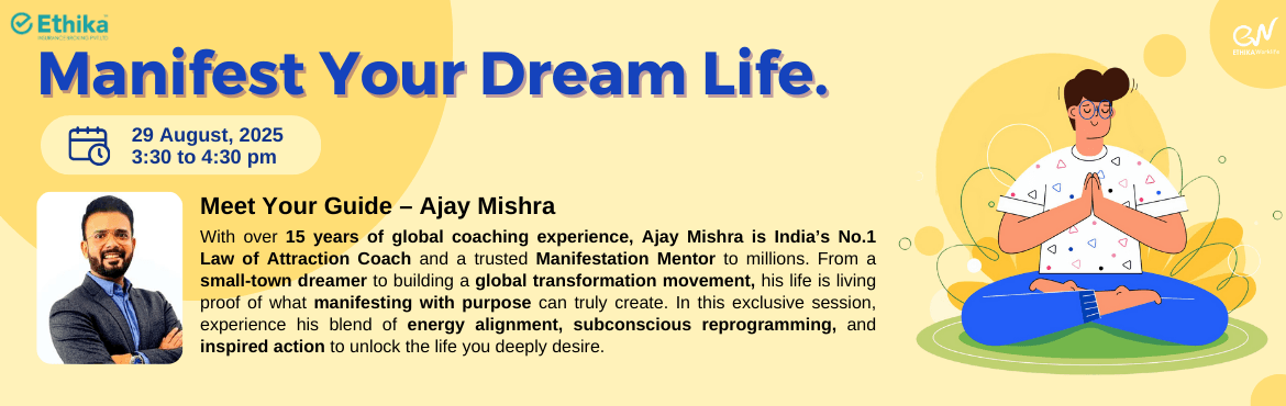 Manifest Your Dream Life | Ethika Worklife