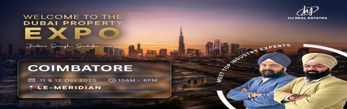 Upcoming Dubai Property Expo in Coimbatore | Free Ticket