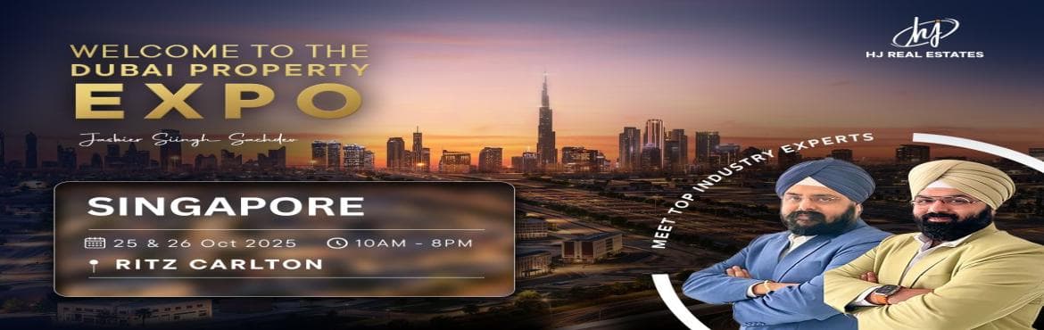 Upcoming Dubai Property Expo in Singapore | Reserve Your Spot for Free