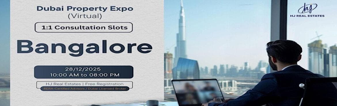Virtual Dubai Property Expo for Bangalore Investors Investment Advice