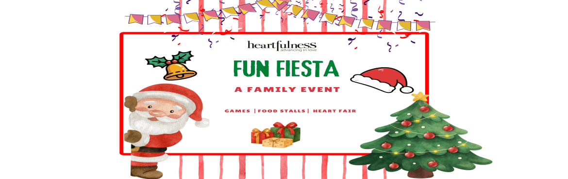 Heartfulness Fun Fiesta_ A FAMILY EVENT