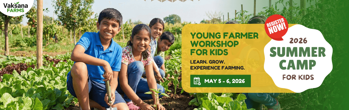 Young Farmer Workshop - Summer Camp 2026